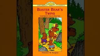 Buster Bear's Twins - Thornton W. Burgess | Full Audiobook 📚