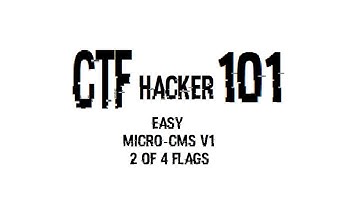 CTF | Hacker101 | Easy | Micro-CMS v1 | 2 of 4 Flags