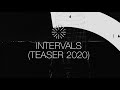 Intervals Teaser 2020