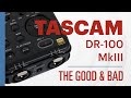 TascamDR-100MkIIIオーディオレコーダー-良い点と悪い点