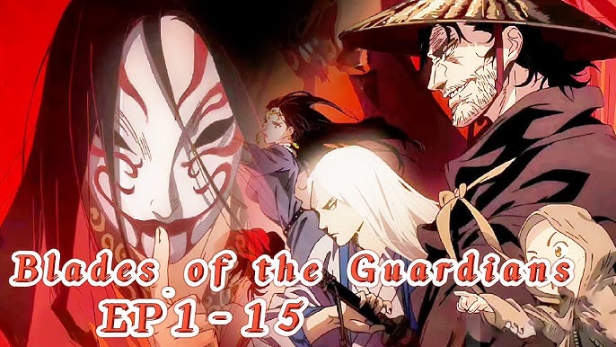 ✨MULTI SUB  Blades of the Guardians EP 01 