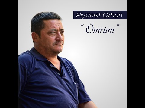 Piyanist Orhan - Ömrüm Oyun Havası HQ