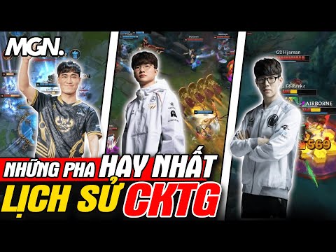 Toàn Bộ Những Pha Thi Đấu Hay Nhất Lịch Sử CKTG | MGN Esports