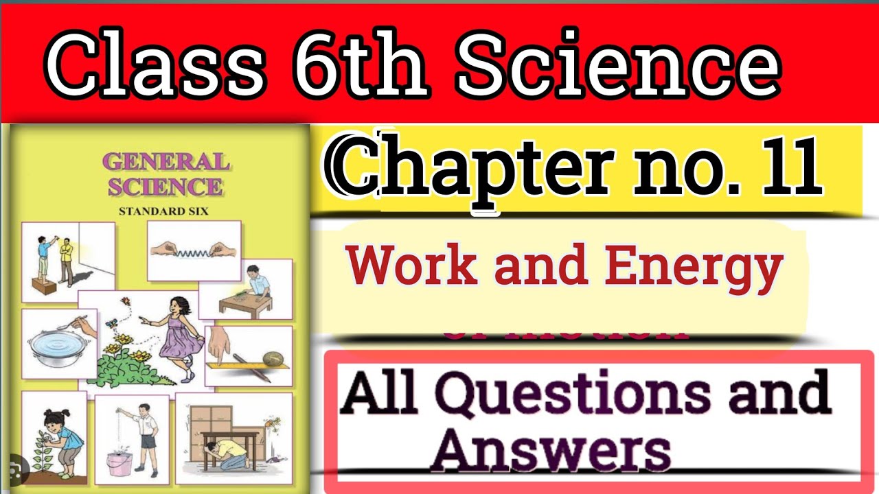Class 6 Science Chapter no 11 Question and Answers | Work and energy ...