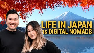 Life in JAPAN as Digital Nomads!