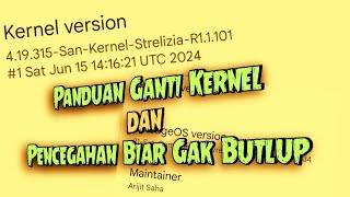 tutor untuk pemula: step by step ganti custom kernel + pencegahan agar tidak bootloop