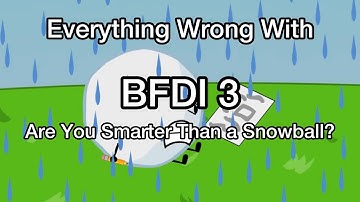Everything Wrong With BFDI 3 | starnoah1