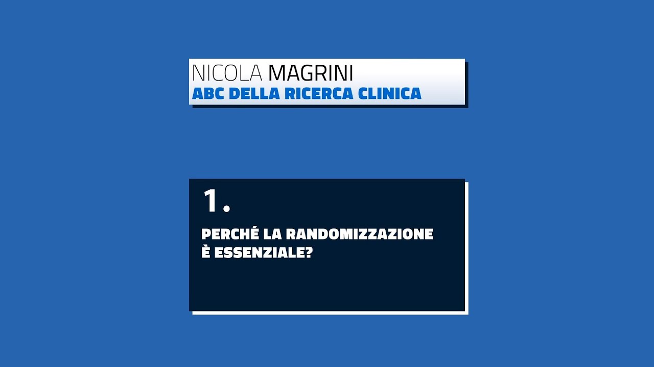 ABC della Ricerca Clinica - Perché la randomizzazione è essenziale?