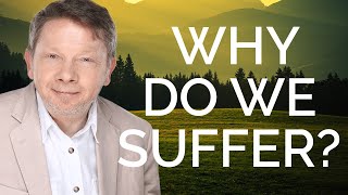 Why Do We Suffer? | Eckhart Tolle Net Worth