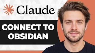 How to Connect Claude to Obsidian (Easiest Way) (2026 Guide)
