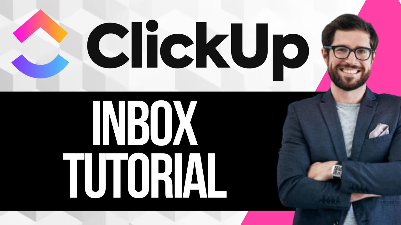 Clickup Inbox Tutorial - YouTube