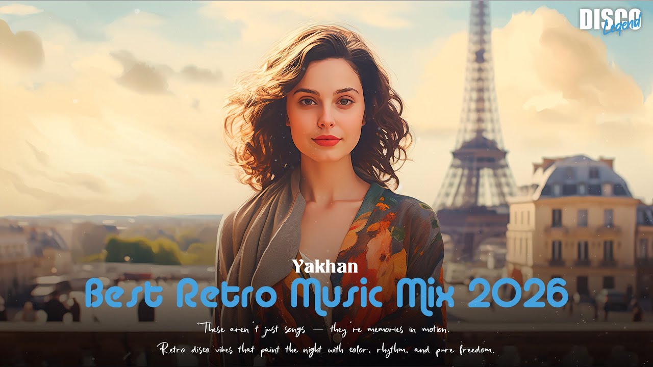 Yakhan - Best Retro Music Mix 2026 (New Disco & Vocal Songs)