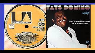 Fats Domino - Goin' Home (Tomorrow) 'One Night In Munich  1977'