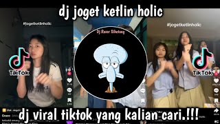 DJ JOGET KETLIN HOLIC | TAPI ANDAI ENGKAU TAU AKU SUNGGUH SANGAT RINDU | MERINDUMU LAGI VIRAL TIKTOK
