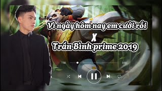 Vì ngày hôm nay em cưới rồi remix X Trần Bình nam vương liên quân