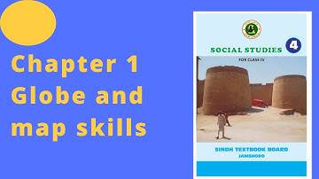 Chapter 1 Globe and Map skills class 4 Social Studies Sindh text book board