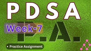PDSA Week-7 | PA | Solution