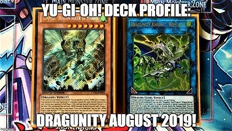 Yu-Gi-Oh! Deck Profile: Dragunity August 2019!