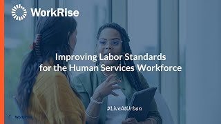 Improving Labor Standards for the Human Services Workforce
