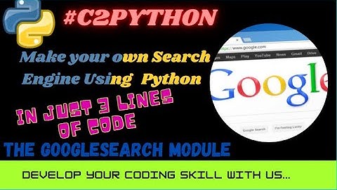 Make Own Search Engine using Python| The googlesearch Module