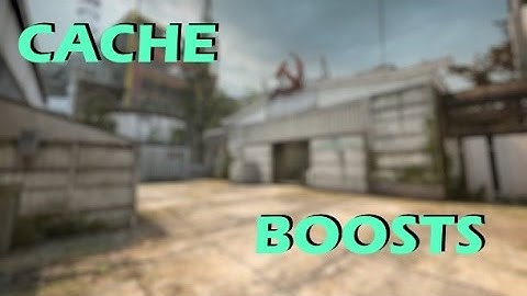 CS:GO - Cache Boost Spots