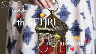 🍒Ramzan Ki Saatvi Sehri Mubarak 2023 | 7th Sehri Mubarak Status🥑 | Ramadan Mubarak WhatsApp Status