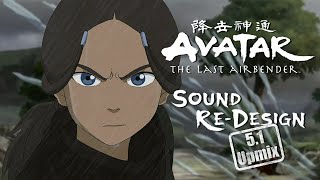 【Avatar The Last Airbender】|| Katara Confronts Yon Rha | Sound Re-Design 5.1 Upmix
