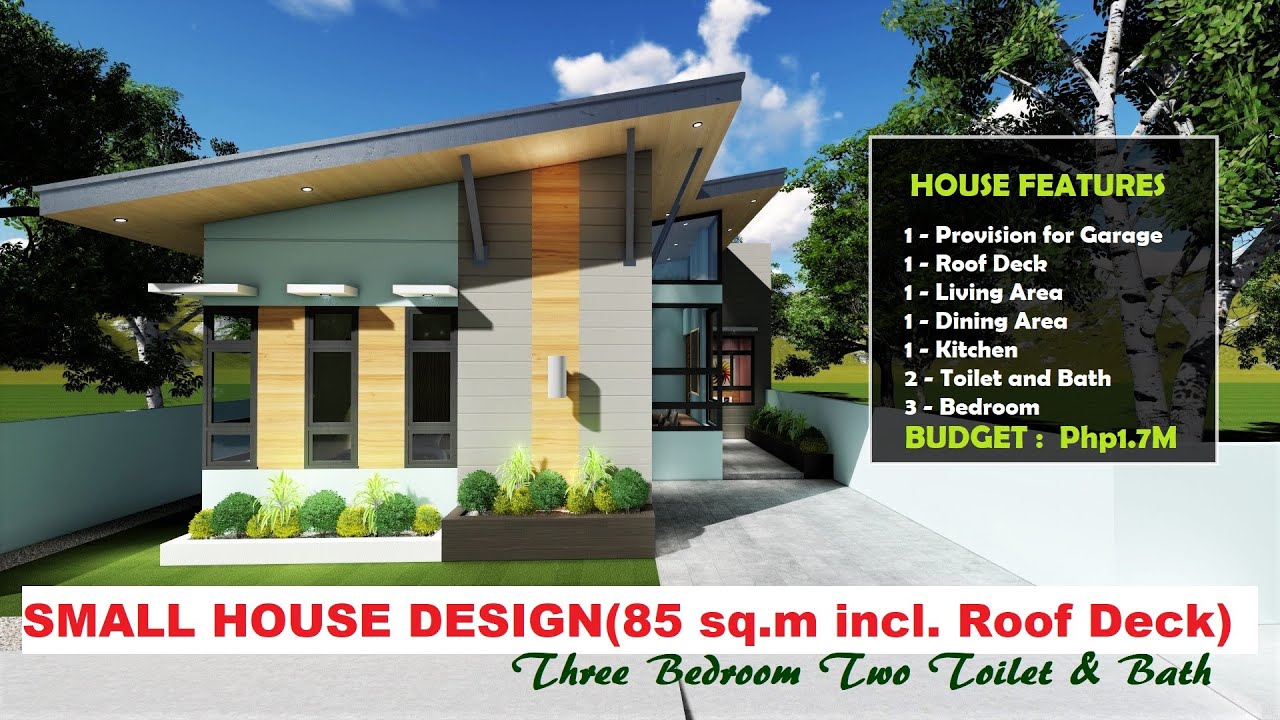 Small House Design (85 sq.m incl. Roof Deck) Three Bedroom Two Toilet & Bath Php1.7M Budget