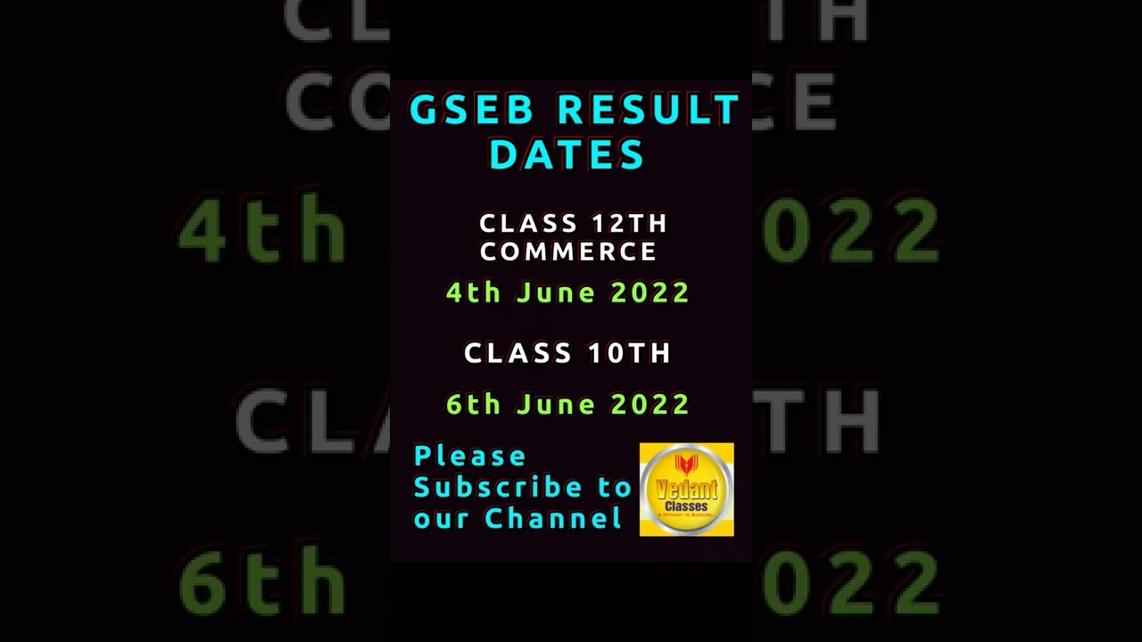 Gseb Class 10 Result • Gseb Class 12 Result Date | Gujarat Board 
