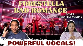 FORESTELLA- BAD ROMANCE (Immortal Songs 2) | REACTION
