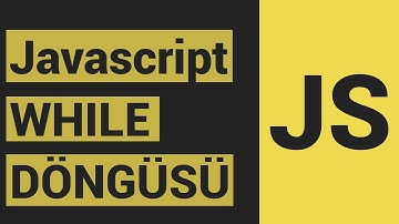 Javascript Dersleri 26 - While Döngüsü