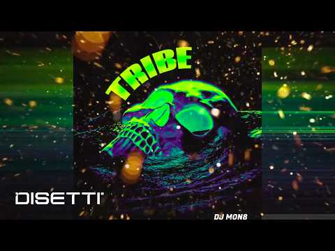 Tribe - Dj Mon8