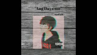 Ang Daya Mo - Skull One Official Audio