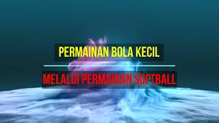 Permainan Bola Kecil Melalui Permainan Softball