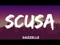 Gazzelle - Scusa (Testo e Audio)