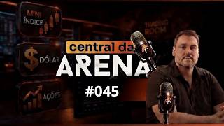 CENTRAL DA ARENA - DAY TRADE AO VIVO - MINI ÍNDICE, DÓLAR E AÇÕES 12/06/2026.