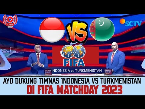 Timnas Indonesia vs Turkmenistan, FIFA MATCHDAY 2023~Tayang Malam ini