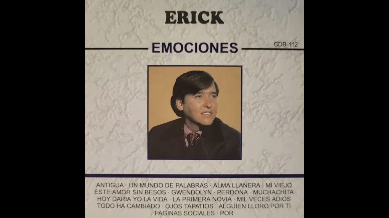 Erick - Todo Ha Cambiado (1997)