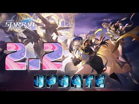 Honkai Star Rail 2.2 Version Update: Date, Banners, Events And More video