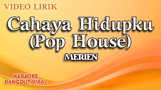 Merien - Cahaya Hidupku Pop House ( Video Lirik)