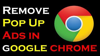 How to remove Pop Up Ads in google chrome windows 10 |