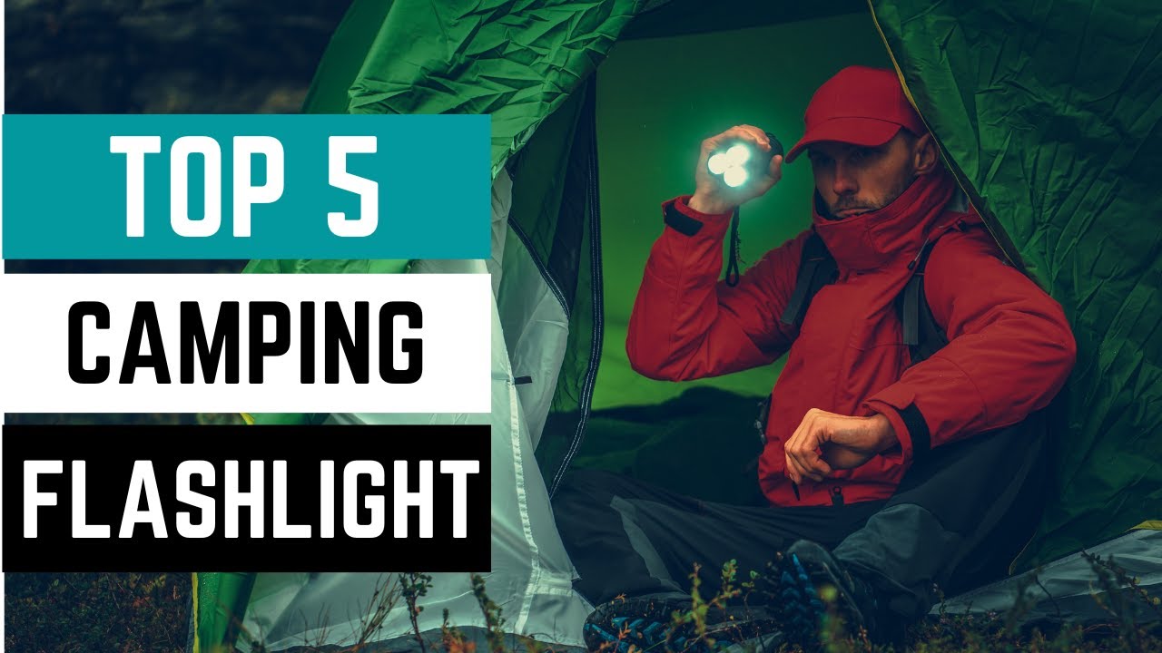 Top 10 Best Camping Flashlights in 2023