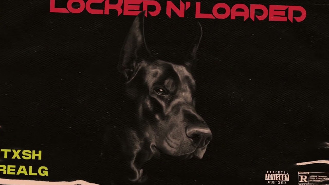 Locked N’ Loaded - Hitxsh & T REAL G | AG Mehto