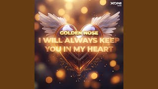 I Will Always Keep You in My Heart (Extended Mix)