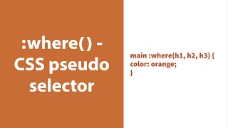 :where - CSS Pseudo Selector explained !