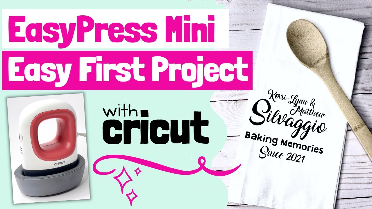 Easy Personalizing with Cricut EasyPress Mini - 100 Directions