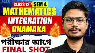 CLASS 12 SEM 4 MATH Intregration Final Shot| HS 2026 SEM 4 MATH Revision | LET'S IMPROVE