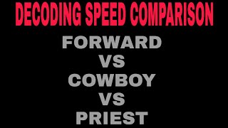 Decoding Speed Comparison Forward Vs Cowboy Vs Priest Identity V