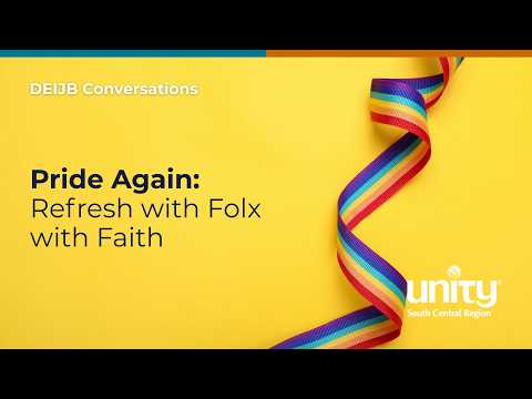 3/12/2026 Pride Again: Refresh with Folx with Faith | DEIJB Conversations Session 24