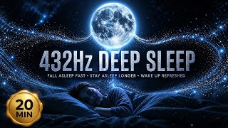 Deep Sleep Music: 432Hz Insomnia Relief & Delta Waves (20 Min Aura Drift)